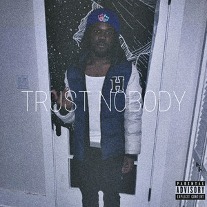 TRUST NOBODY (Explicit)
