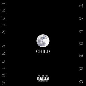 Moonchild (feat. Talberg) [Explicit]