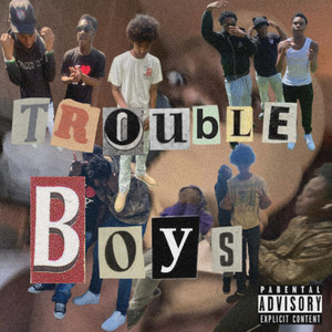 Trouble Boys (Explicit)