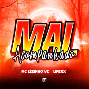 Mal Acompanhado (Explicit)