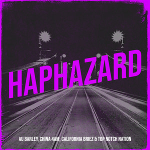 Haphazard (Explicit)