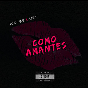 Como Amantes (Explicit)