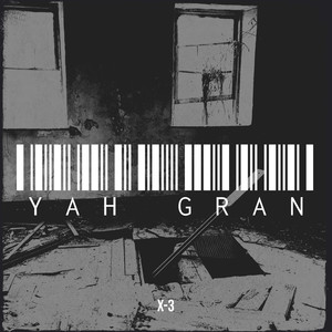 Yah Gran (Explicit)