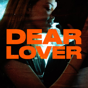 Dear Lover (Explicit)
