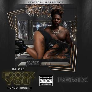 FXXX YOU (feat. PONZO HOUDINI) (Remix|Explicit)