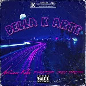 BELLA K ARTE (Explicit)
