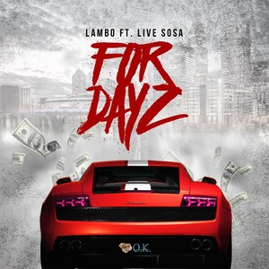 For Dayz (feat. Live Sosa) (Live)