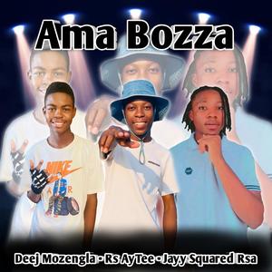 Ama Bozza (feat. Rs AyTee & Jayy Squared Rsa)