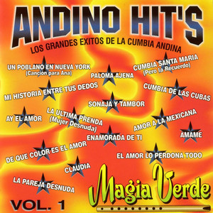 Andino Hits… los Grandes Éxitos de la Cumbia Andina