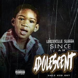 Since an Adolescent (Explicit)