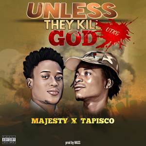 Unless They Kill God (UTKG)