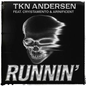 Runnin (feat. Cryistamento & Arinificent) (Explicit)