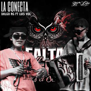 La Conecta (feat. Luis Vdl) (Explicit)