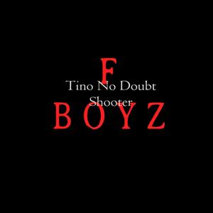F Boyz(feat. Shooter) (Explicit)