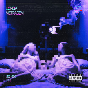 LONGA METRAGEM (Explicit)
