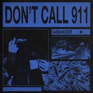 DON'T CALL 911