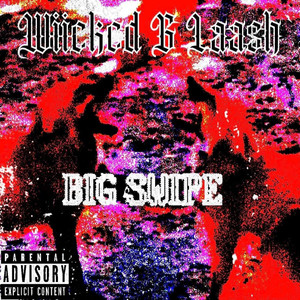Big Swipe (Explicit)