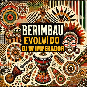 Berimbau Evoluído (Explicit)