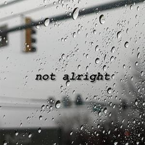 not alright (2020)