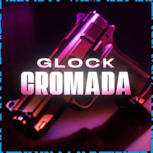 Glock Cromada