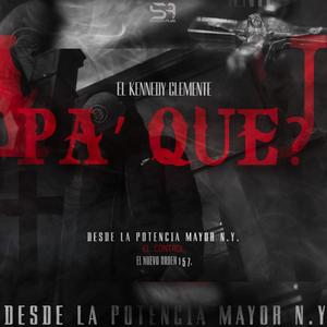 PA' QUE? (Explicit)