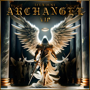 Archangel - VIP EDIT