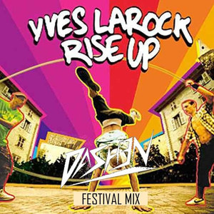 Rise Up (DASH3N Festival Mix)