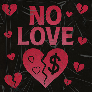 NO LOVE (Explicit)