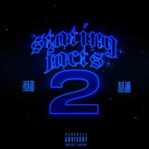 STATING FACTS Pt. 2 (feat. Za Za Juan) (Explicit)