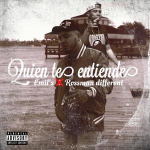 Quien te Entiende (feat. Rossman Different) [Explicit]