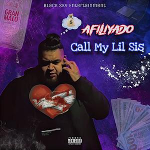 Call My Lil Sis (Explicit)