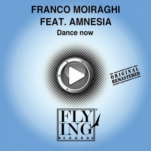 Dance Now (feat. Amnesia) (Now Fm Mix)