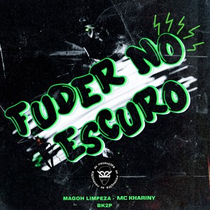 FUDER NO ESCURO (Explicit)