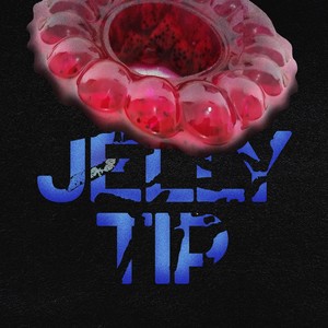Jelly Tip