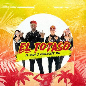 El Totaso (Explicit)