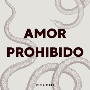 Zeleni - AMOR PROHIBIDO