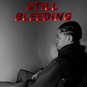 Still Bleeding