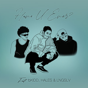 Have You Ever (Explicit)