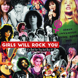 Girls Will Rock You (It's Bad for You but Buy It!)