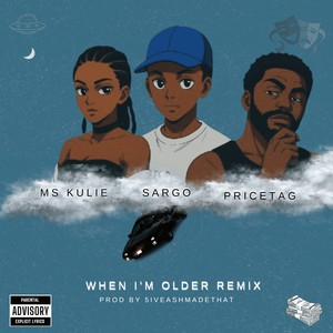 When I’m Older (Remix|Explicit)