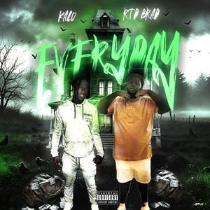 Everyday (feat. RTD Brad) (Explicit)