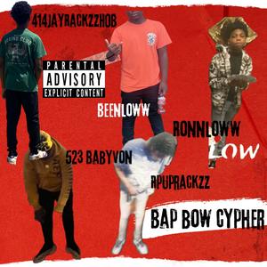 Bap Bow Cypher (feat. Ronnloww, Rpuprackzz, Beenloww & 523 Babyvon) (Explicit)
