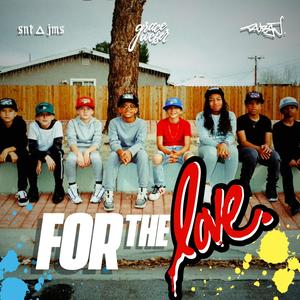 For the Love (feat. Grace Weber & Ruben Rojas)