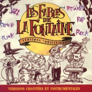 Les fables de La Fontaines (Versions chantées et instrumentales)