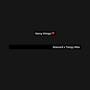 Many Things (feat. Tonyy Moe)