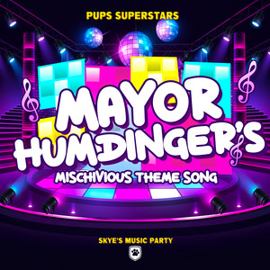 Mayor Humdinger's Mischievous Theme Song - Skyes Music Party