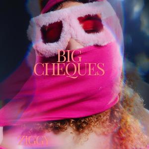 Big Cheques (feat. Axor) [Explicit]