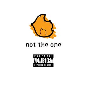 not the one(feat. Jaiby<3)