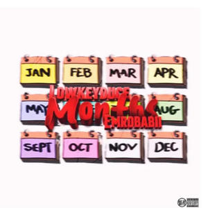 Months (feat. Lowkeyduce)