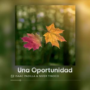 Una Oportunidad (feat. Isaac Padilla)